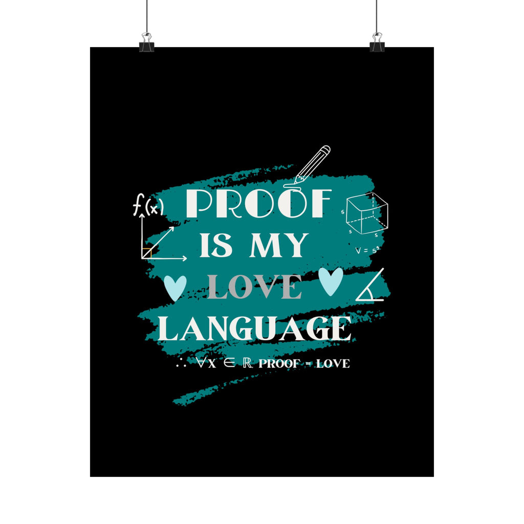 Math Poster - Proof is My Love Language, Wall Art, Math Lover Gift, Teacher Decor, Classroom Wall Art