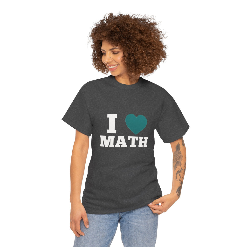 I Love Math Unisex Heavy Cotton Tee - Perfect for Teachers, Math Lovers, Back to School, Math Enthusiast Gifts, Everyday Wear
