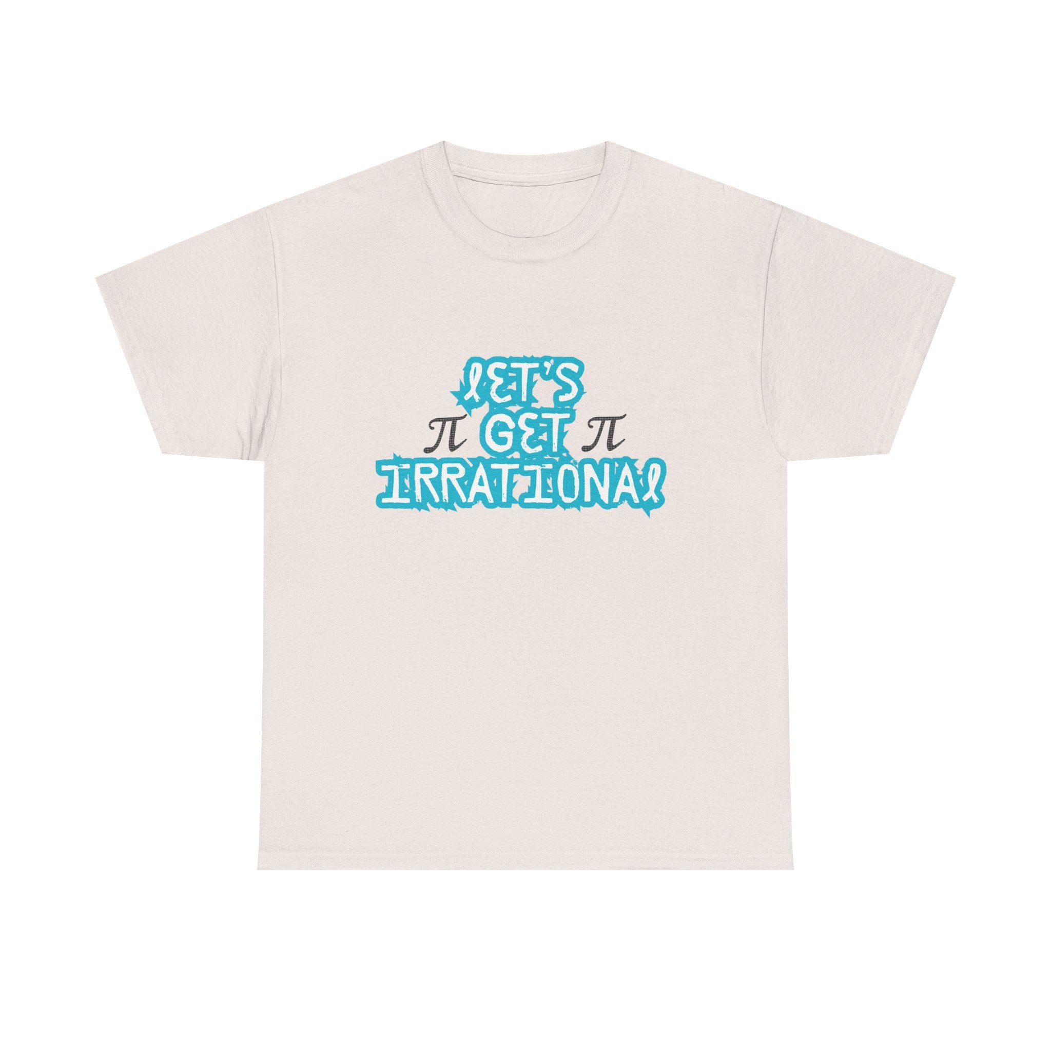 Let's Get Irrational Cotton Tee - Fun Math Shirt, Gift for Math Lovers, Pi T-Shirt, Pi Day T-Shirt, Pi Day Celebration, Funny Pi Shirt,