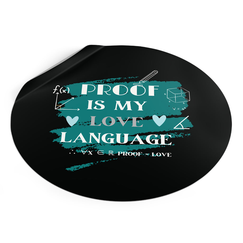 math stickers, Proof Is My Love Language Stickers, Cute Math Stickers, Vinyl Stickers for Students, Gifts for Math Lovers, Back to School
