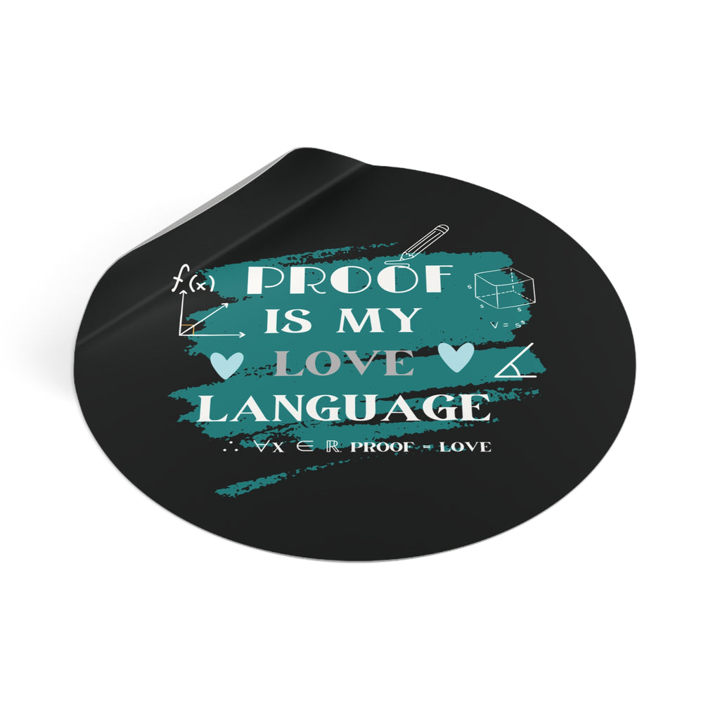math stickers, Proof Is My Love Language Stickers, Cute Math Stickers, Vinyl Stickers for Students, Gifts for Math Lovers, Back to School