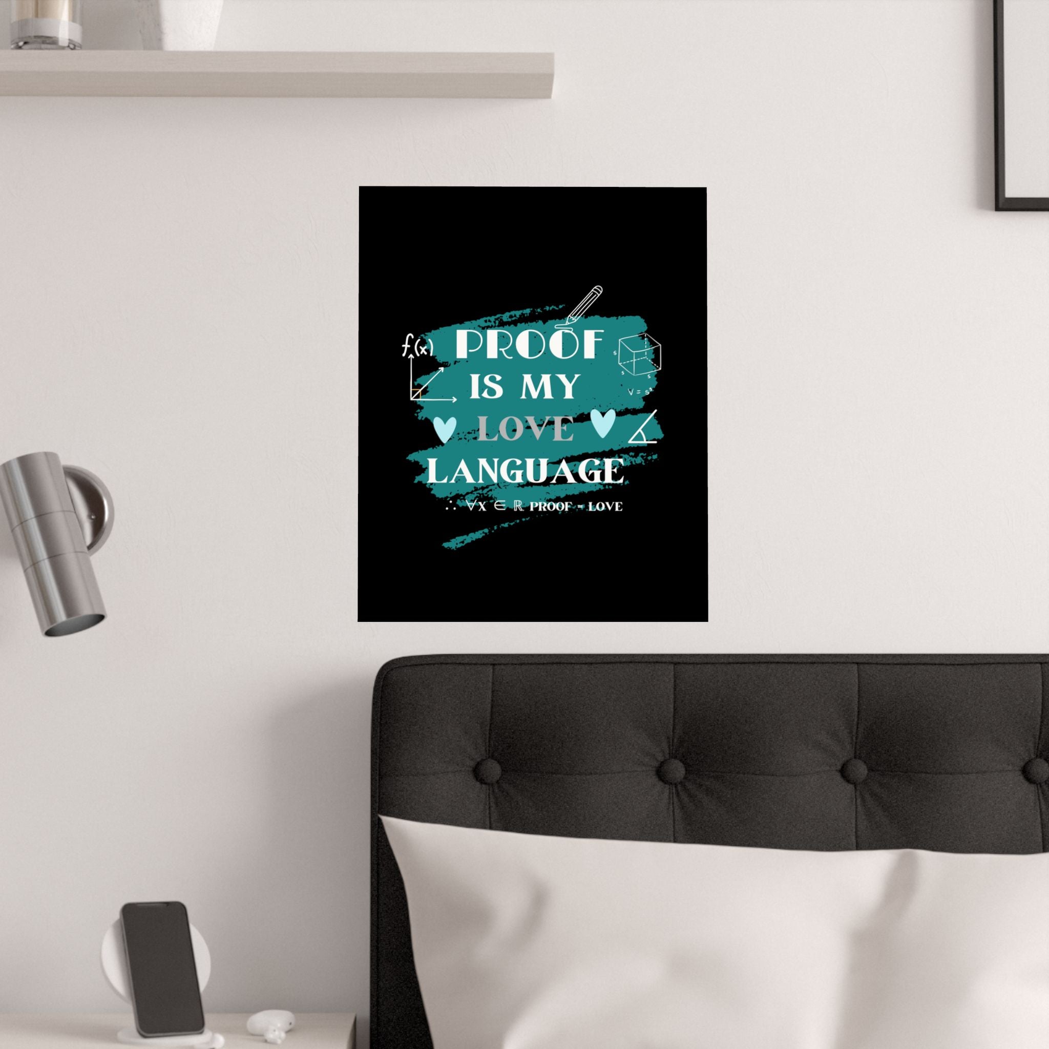 Math Poster - Proof is My Love Language, Wall Art, Math Lover Gift, Teacher Decor, Classroom Wall Art