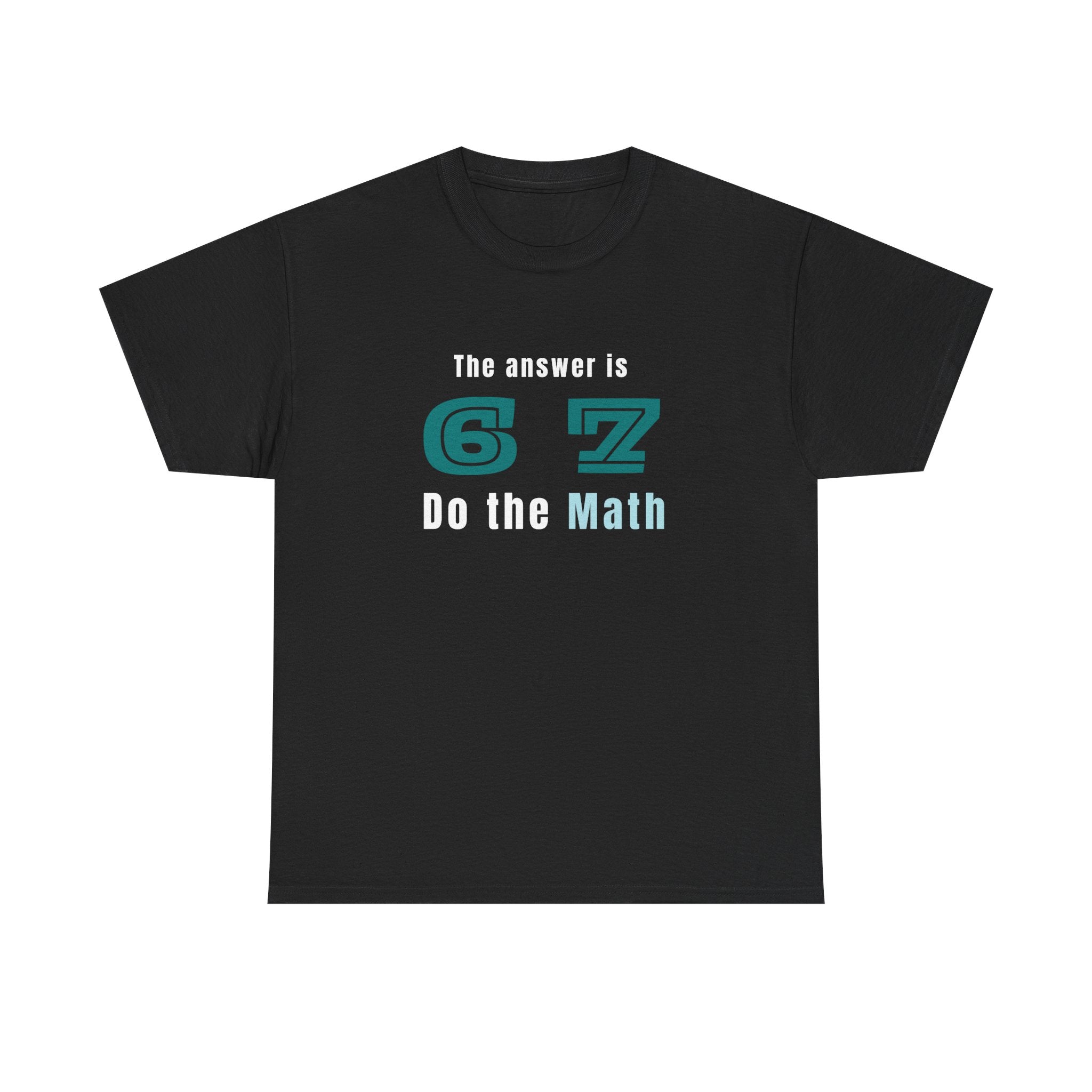 Six Seven Math Tshirt, Math Teacher Tee, Unisex Heavy Cotton Shirt, Numbers Geek Gift, Math Lover Top, Mathematics Graphic Tee