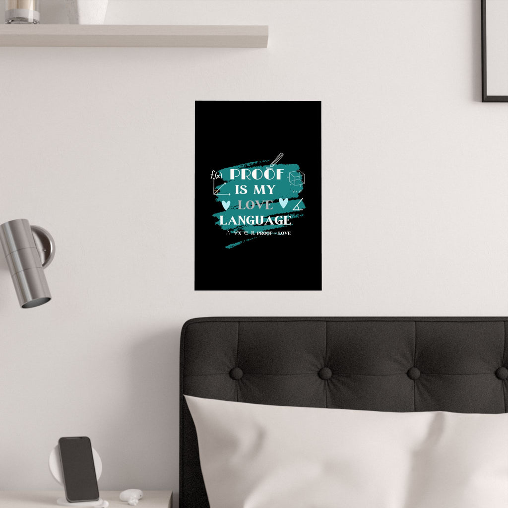 Math Poster - Proof is My Love Language, Wall Art, Math Lover Gift, Teacher Decor, Classroom Wall Art
