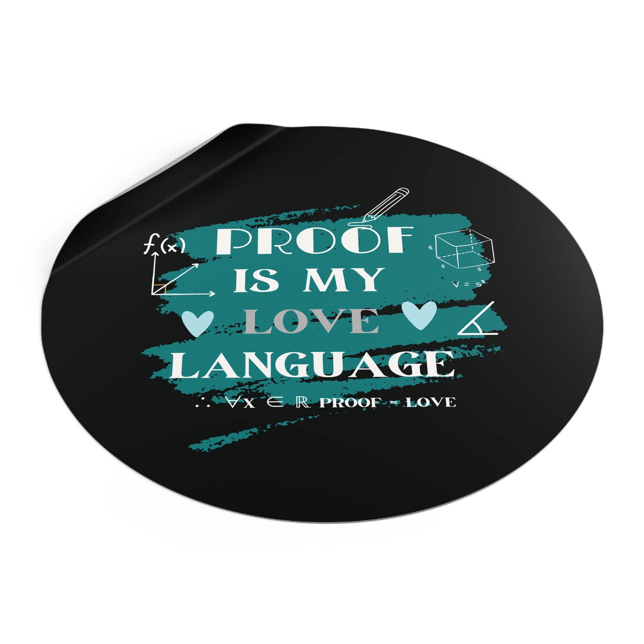 math stickers, Proof Is My Love Language Stickers, Cute Math Stickers, Vinyl Stickers for Students, Gifts for Math Lovers, Back to School