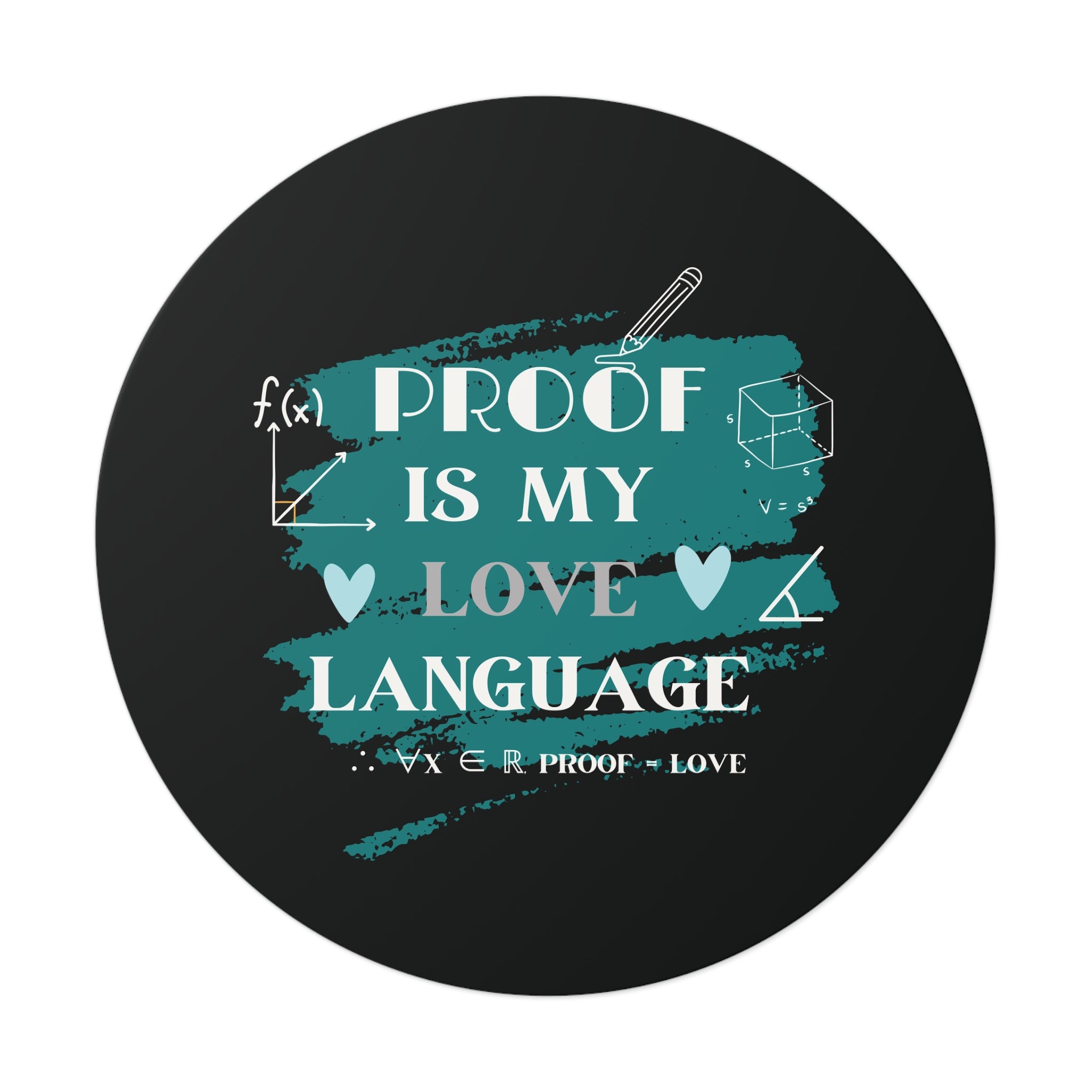 math stickers, Proof Is My Love Language Stickers, Cute Math Stickers, Vinyl Stickers for Students, Gifts for Math Lovers, Back to School