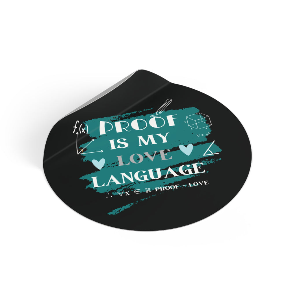 math stickers, Proof Is My Love Language Stickers, Cute Math Stickers, Vinyl Stickers for Students, Gifts for Math Lovers, Back to School
