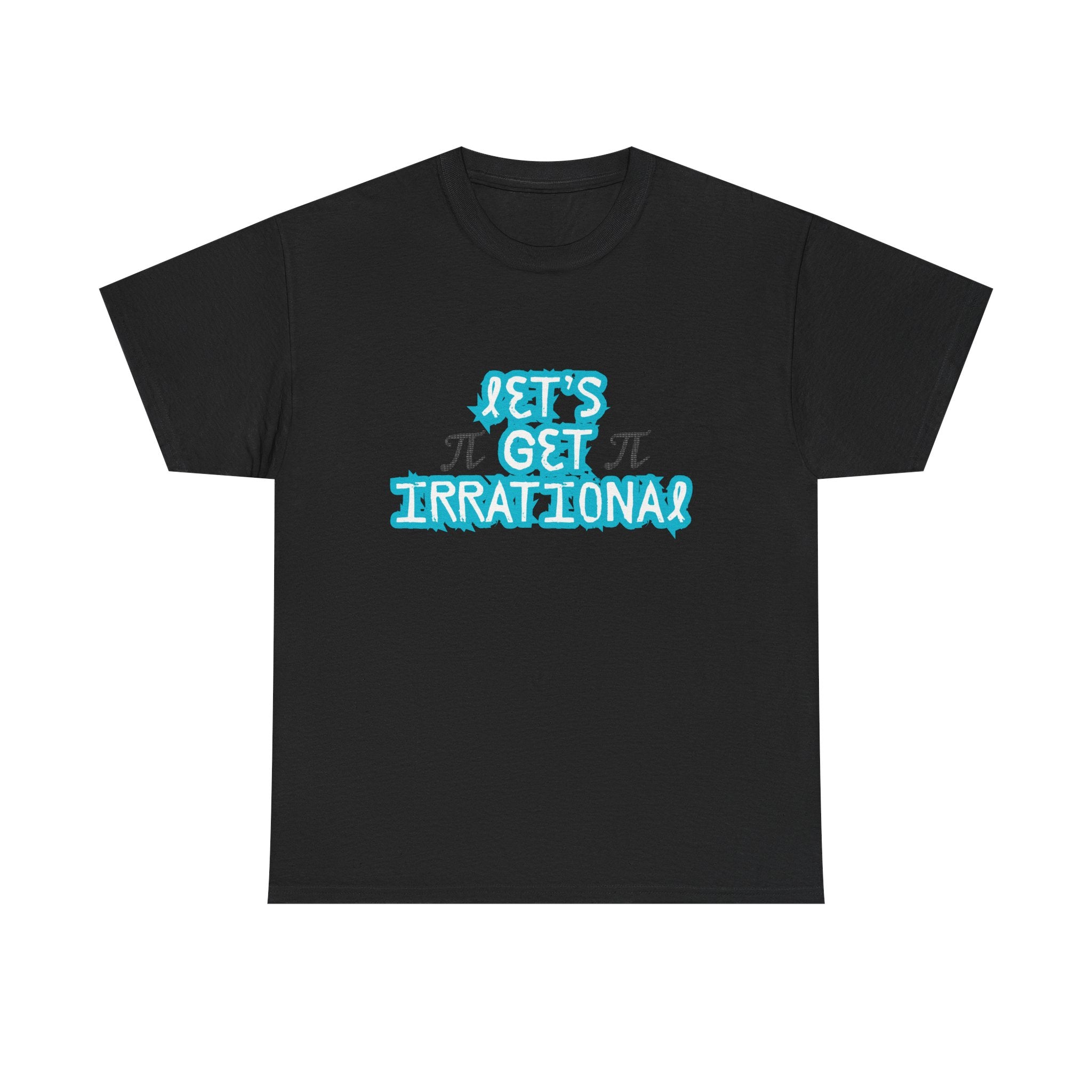 Let's Get Irrational Cotton Tee - Fun Math Shirt, Gift for Math Lovers, Pi T-Shirt, Pi Day T-Shirt, Pi Day Celebration, Funny Pi Shirt,
